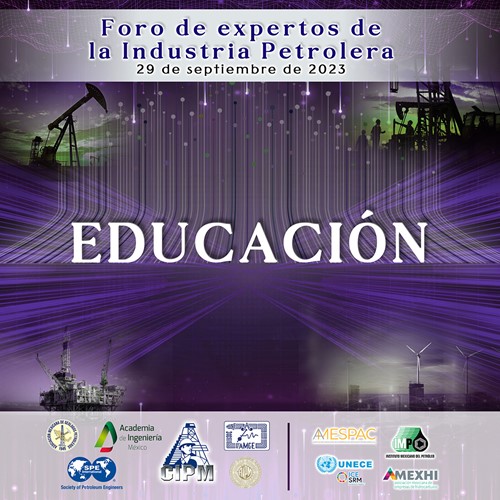 Mesa de análisis: Perspectivas de la educación en ingeniería petrolera